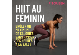 HIIT au féminin : brûler des calories rapidement avec des séances courtes